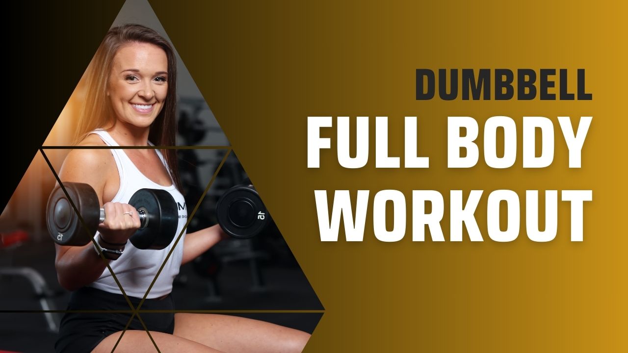 Full Body Dumbbell Workout: Complete Plan for Home or Gym