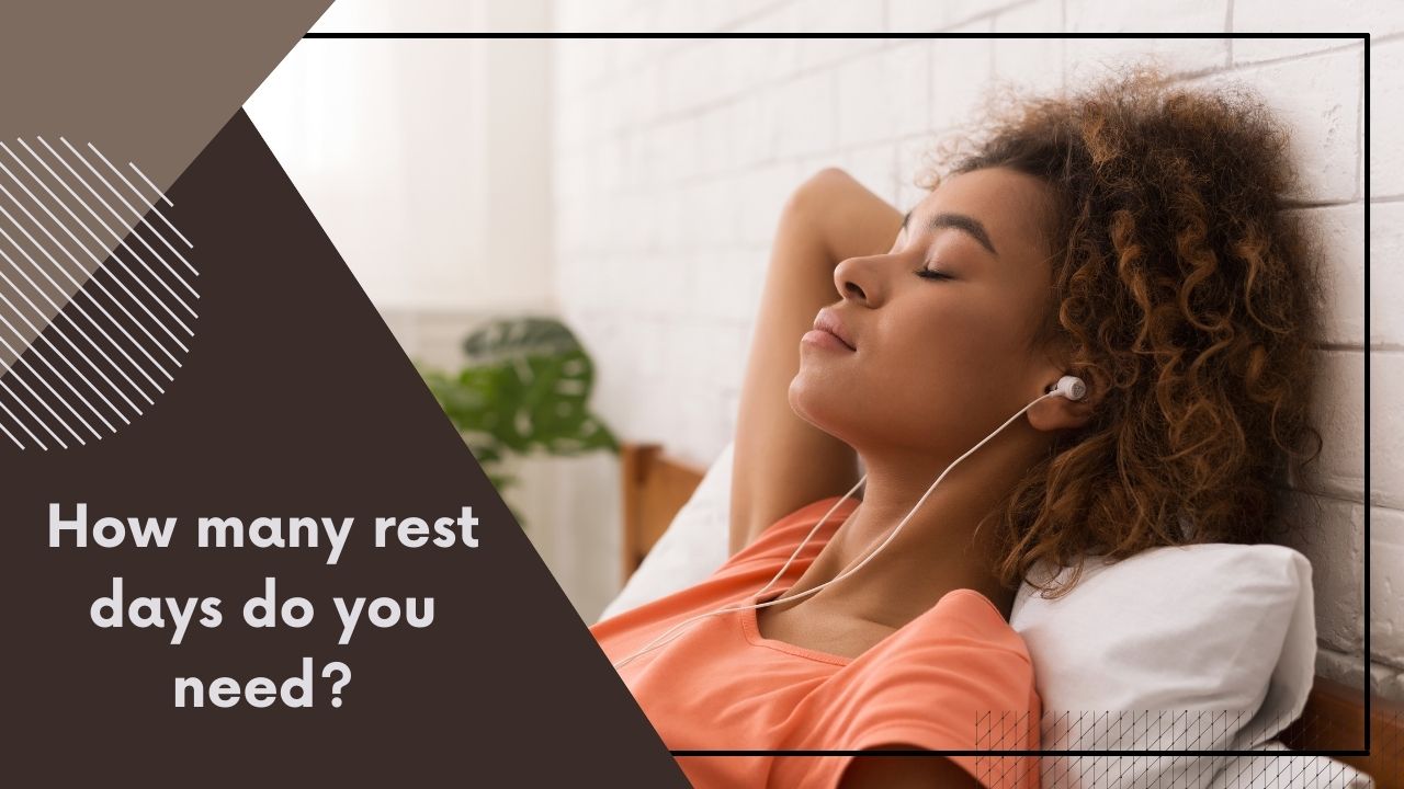 Rest Days: How Many You Actually Need Per Week