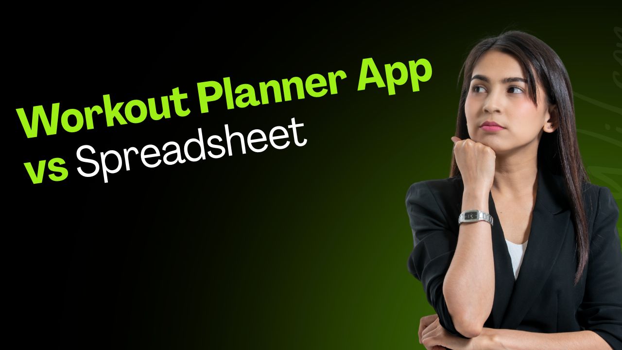 Workout Planner App vs Spreadsheet (2026)