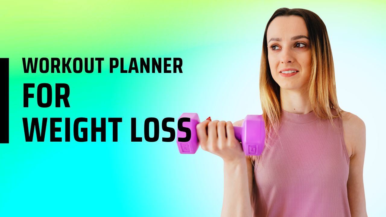 Workout Planner for Weight Loss: Set Up Your Week